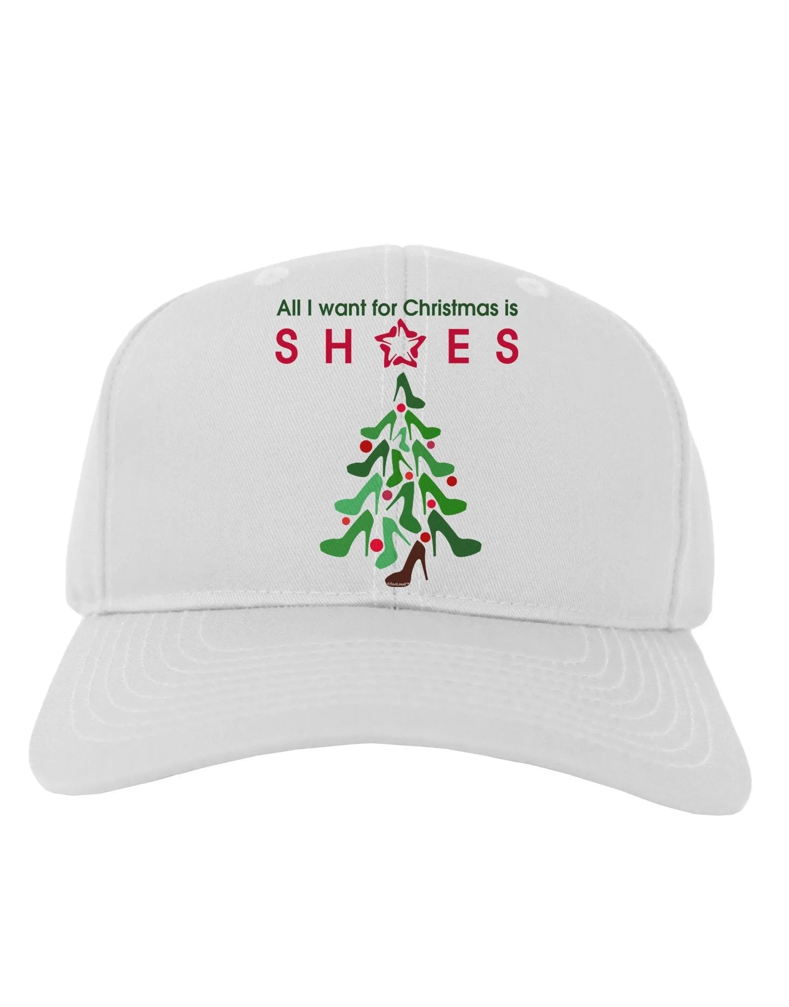 All I want for Christmas is Shoes Adult Baseball Cap Hat