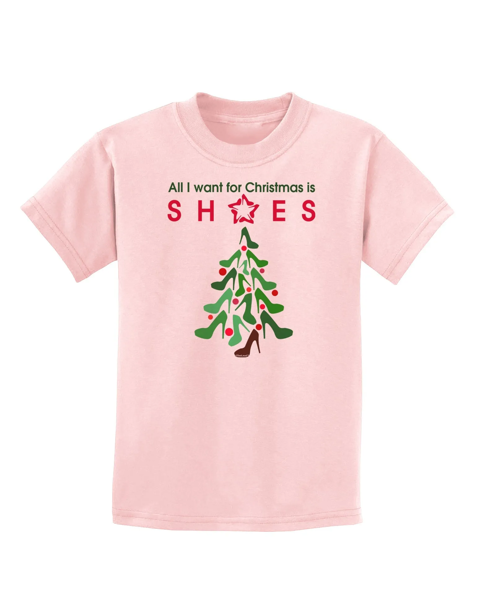 All I want for Christmas is Shoes Childrens T-Shirt