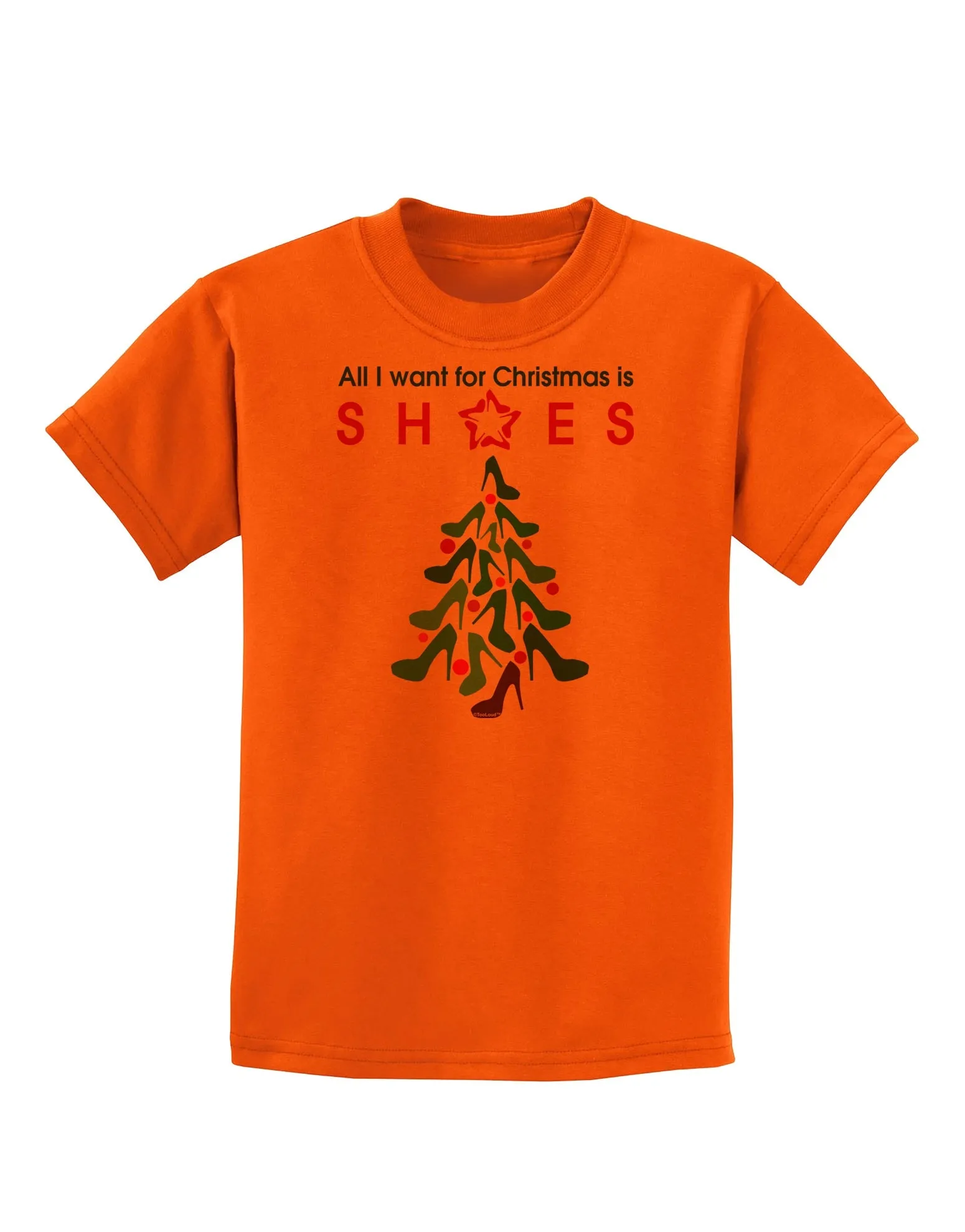 All I want for Christmas is Shoes Childrens T-Shirt