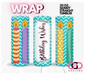 Birthday Wishes -   Digital tumbler wrap for 20 oz skinny straight tumbler